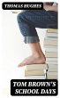 Tom Brown's School Days (eBook, ePUB) - Bild 1