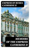 Memoirs of the Empress Catherine II (eBook, ePUB)