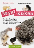 Happy Küken . Das Buch zur YouTube-Serie Happy Huhn (eBook, ePUB)