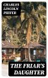 The Friar's Daughter (eBook, ePUB) - Bild 1