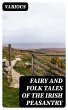 Fairy and Folk Tales of the Irish... - Bild 1