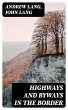 Highways and Byways in the Border... - Bild 1
