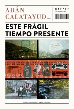Este frágil tiempo presente (eBook, ePUB) - Calatayud Espinoza, Adán