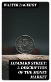 Lombard Street: A Description of the Money Market (eBook, ePUB)