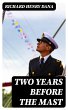 Two Years Before the Mast (eBook, ePUB) - Bild 1