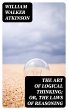 The Art of Logical Thinking; Or, The... - Bild 1