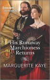 His Runaway Marchioness Returns (eBook, ePUB)