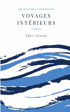 Voyages intérieurs (eBook, ePUB) - SPANO, Eric
