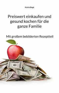 Preiswert einkaufen und gesund kochen für die ganze Familie (eBook, ePUB)