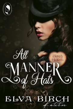 All Manner of Hats (Birch Hearts) (eBook, ePUB) - Birch, Elva