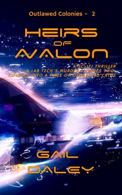 Heirs of Avalon (The Outlawed Colonies, #2) (eBook, ePUB) - Daley, Gail