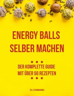 Energy Balls selber machen (eBook, ePUB)