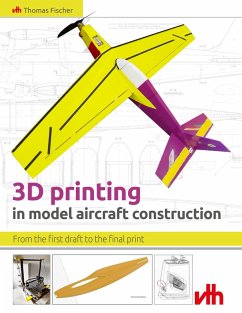 3D printing in model aircraft construction (eBook, ePUB) - Fischer, Thomas