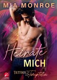 Tattoos & Temptation: Heirate mich (eBook, ePUB)