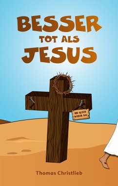 Besser tot als Jesus (eBook, ePUB)