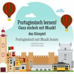 Portugiesisch lernen! Ganz einfach mit Musik! das Hörspiel (MP3-Download)
