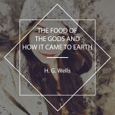 The Food of the Gods and How It Came to Earth (MP3-Download)