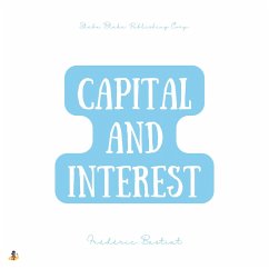 Capital and Interest (MP3-Download) - Bastiat, Frédéric