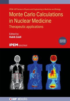Monte Carlo Calculations in Nuclear Medicine (Second Edition) (eBook, ePUB)