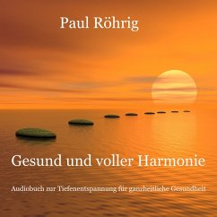 Gesund und voller Harmonie (MP3-Download) - Röhrig, Paul
