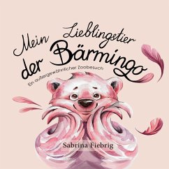 Mein Lieblingstier der Bärmingo (MP3-Download) - Fiebrig, Sabrina