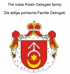 Cover The noble Polish Ostrogski family. Die adlige polnische Familie Ostrogski. (eBook, ePUB)