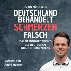 Deutschland Behandelt Schmerzen Falsch (MP3-Download)