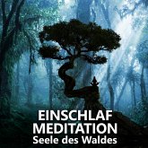 Einschlafmeditation   Seele des Waldes (MP3-Download)