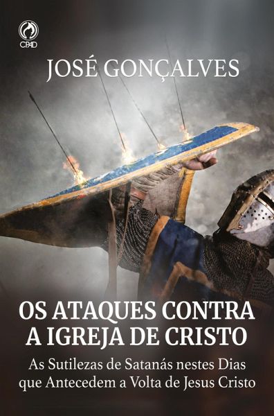 Os Ataques Contra a Igreja de Cristo (eBook, ePUB)