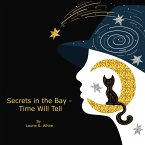 Secrets in the Bay - Time Will Tell (eBook, ePUB)