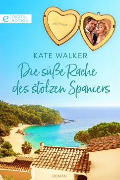 Die süße Rache des stolzen Spaniers (eBook, ePUB) - Walker, Kate