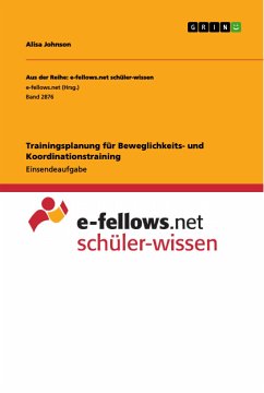 Trainingsplanung für Beweglichkeits- und Koordinationstraining (eBook, PDF) - Johnson, Alisa