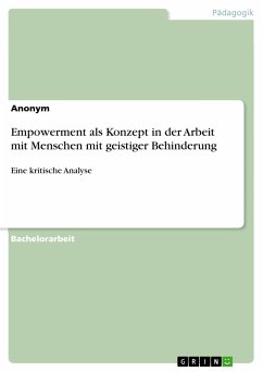 Empowerment als Konzept in der Arbeit mit Menschen mit geistiger Behinderung. Eine kritische Analyse (eBook, PDF)