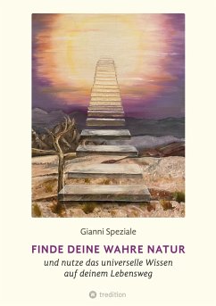 Finde deine Wahre Natur (eBook, ePUB) - Speziale, Gianni
