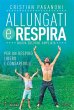 Allungati e respira - Nuova edizione... - Bild 1