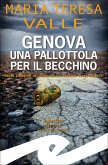 Genova una pallottola per il Becchino (eBook, ePUB)
