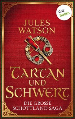 Tartan und Schwert / Dalriada Bd.1 (eBook, ePUB) - Watson, Jules