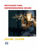 Motivação Para Empreendedores Online (eBook, ePUB)