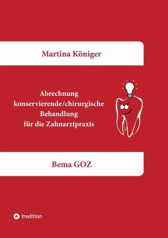 Abrechnung konservierende/chirurgische Behandlung für die Zahnarztpraxis (eBook, ePUB) - Königer, Martina