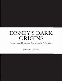 DISNEY'S DARK ORIGINS (eBook, ePUB) - Roberts, Jeffrey