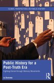 Public History for a Post-Truth Era (eBook, ePUB)
