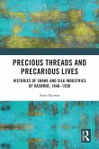 Precious Threads and Precarious Lives (eBook, PDF)