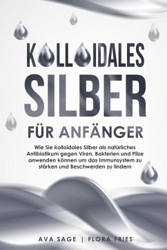 Cover Kolloidales Silber für Anfänger (eBook, ePUB)