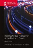 The Routledge Handbook of the Belt and Road (eBook, ePUB)