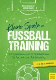 Kleine Spiele im Fußballtraining (eBook, ePUB)