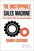 The Unstoppable Sales Machine (eBook, PDF)