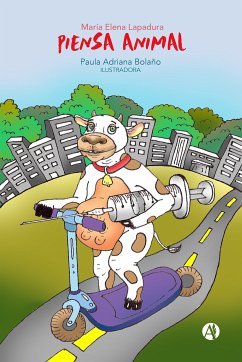 Piensa animal (eBook, ePUB) - Lapadura, María Elena