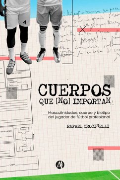 Cuerpos que [no] importan (eBook, ePUB) - Crocinelli, Rafael