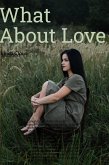 What About Love (eBook, ePUB)
