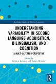 Understanding Variability in Second Language Acquisition, Bilingualism, and Cognition (eBook, ePUB)